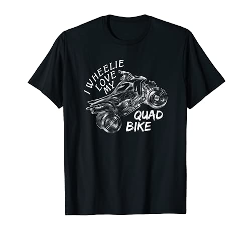 I Wheelie Love My Quad Bike - Juego de juego de juego de carreras de motocross adicto Camiseta