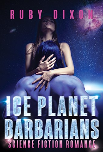 Ice Planet Barbarians: A SciFi Alien Romance (English Edition)