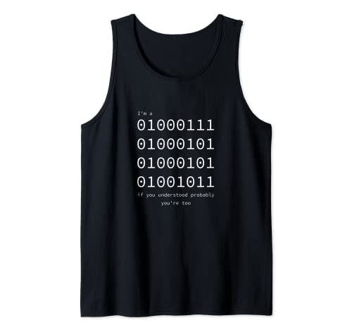 I'm a Geek Binary Code Informatics - Camiseta divertida Camiseta sin Mangas