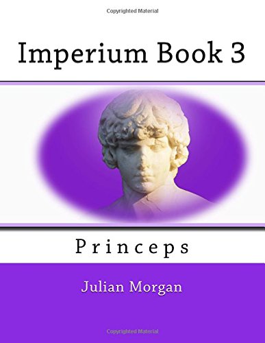 Imperium Book 3: Princeps: Volume 3