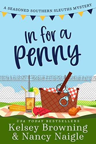 In for a Penny: A Humorous Amateur Sleuth Cozy Mystery (Seasoned Southern Sleuths Cozy Mystery Book 1) (English Edition)