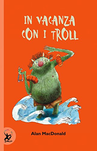 In vacanza con i Troll (Italian Edition)