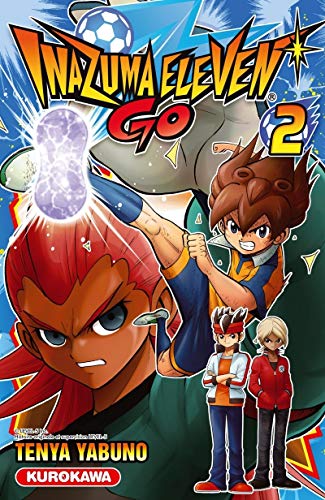 Inazuma Eleven Go, Tome 2 :