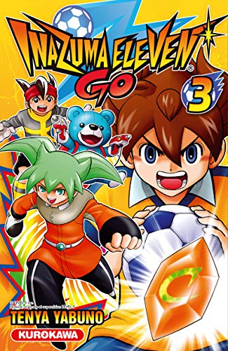 Inazuma Eleven Go, Tome 3 :