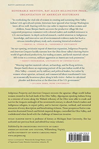Indigenous Prosperity and American Conquest: Indian Women of the Ohio River Valley, 1690-1792 (Published by the Omohundro Institute of Early American ... and the University of North Carolina Press)