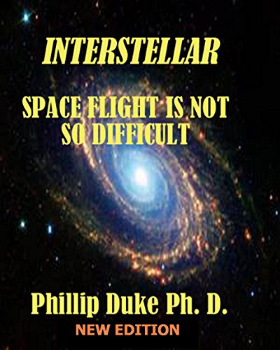 Interstellar Space Flight Is Not So Difficult: Expanded New Edition: With detailed information about The Pares Space Warp Drive Motor. (English Edition)