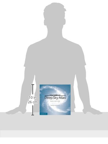 interstellarum Deep Sky Atlas: Desk Edition