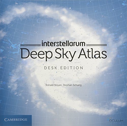 interstellarum Deep Sky Atlas: Desk Edition
