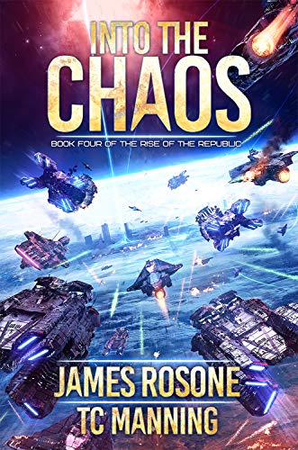 Into the Chaos (Rise of the Republic Book 4) (English Edition)