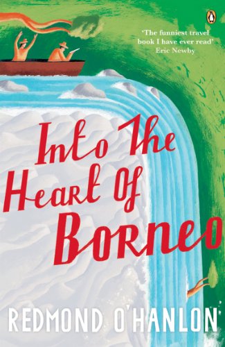 Into the Heart of Borneo: An Account of a Journey Made In 1983 to the Mountains of Batu Tiban with Ja [Idioma Inglés]