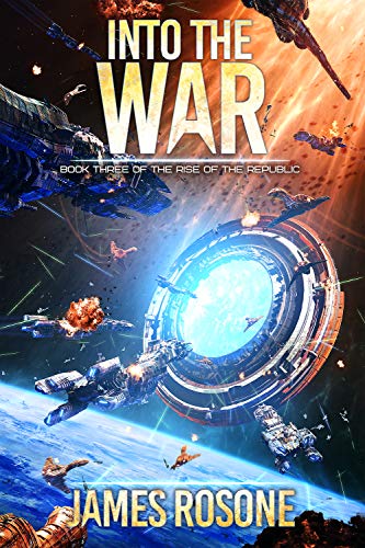 Into the War (Rise of the Republic Book 3) (English Edition)