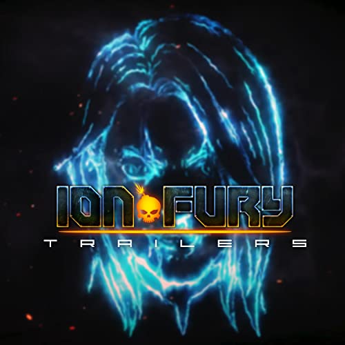 Ion Fury: Trailers