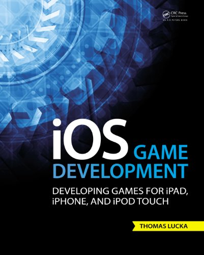 iOS Game Development: Developing Games for iPad, iPhone, and iPod Touch (English Edition)