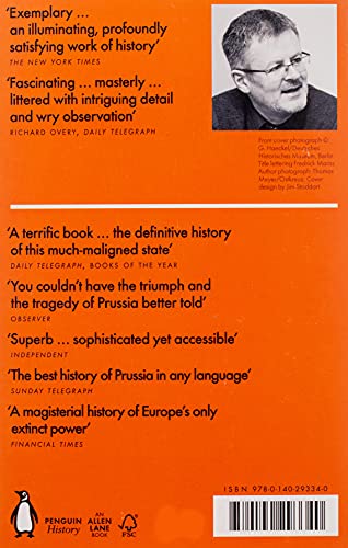 Iron Kingdom: The Rise and Downfall of Prussia, 1600-1947