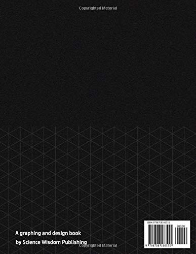 Isometric Graph Notebook - The straight line belongs to men, the curved on to God. Antoni Gaudi Quote: Architects drawing book for 3D renditions and home design