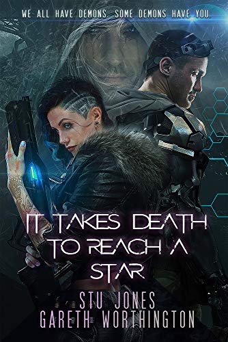 It Takes Death to Reach a Star: 1 (It Takes Death to Reach a Star Duology)