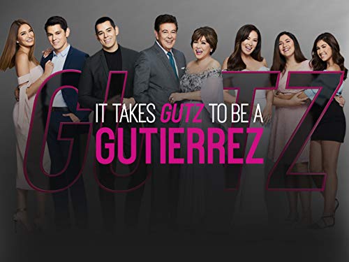 It Takes Gutz to be a Gutierrez Season 2