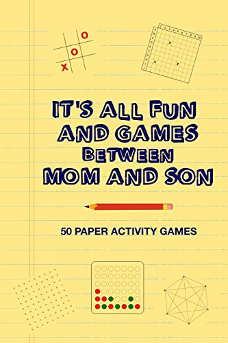 It's All Fun And Games Between Mom And Son: Fun Family Strategy Activity Paper Games Book For A Parent Mother And Male Child To Play Together Like Tic Tac Toe Dots & Boxes And More Yellow Design