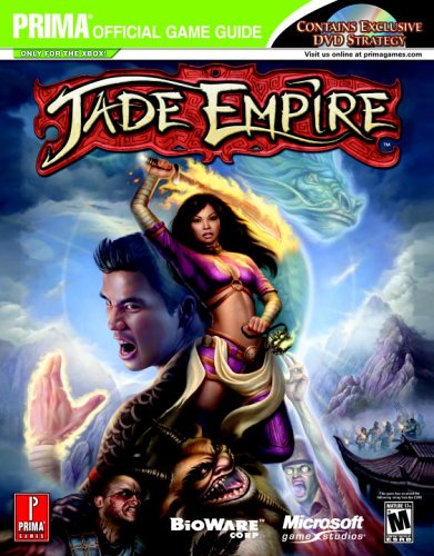 Jade Empire - DVD Enhanced: Prima Official Game Guide (Prima Official Game Guides)