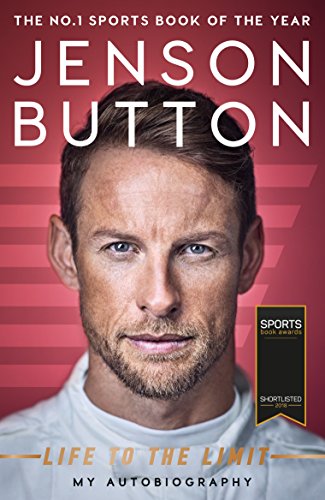 Jenson Button: Life to the Limit: My Autobiography (English Edition)