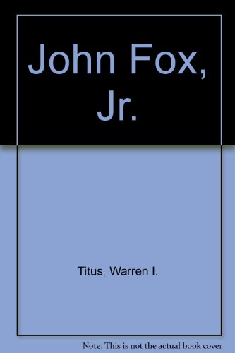 John Fox, Jr. (Twayne's United States Authors)