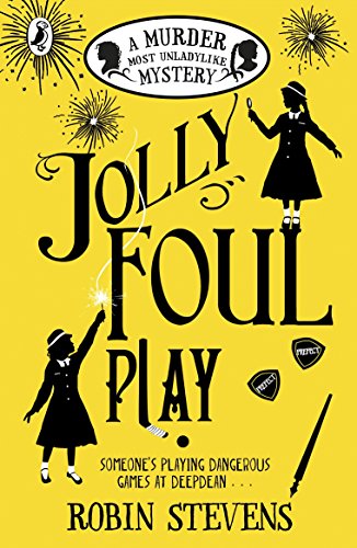 Jolly Foul Play: A Murder Most Unladylike Mystery (English Edition)