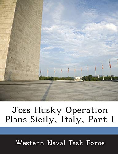 Joss Husky Operation Plans Sicily, Italy, Part 1