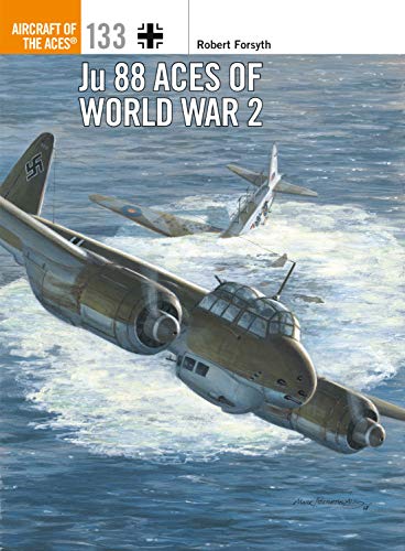 Ju 88 Aces of World War 2 (Aircraft of the Aces Book 133) (English Edition)