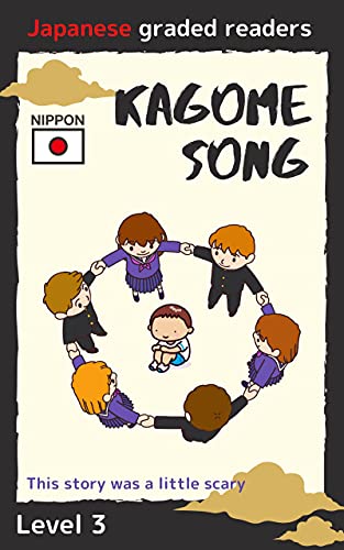 KAGOME SONG: Japanese Graded Readers LEVEL 3 English edition