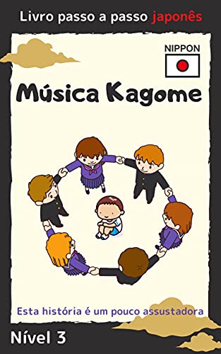kagome song: japanese graded readers level three Portuguese version (yamato kotonoha syoten) (Japanese Edition)