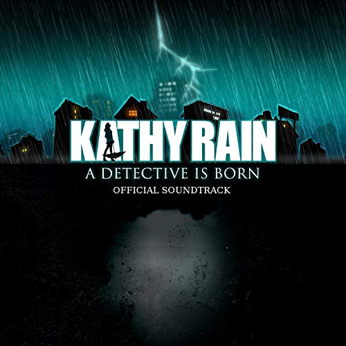 Kathy Rain (Official Game Soundtrack)