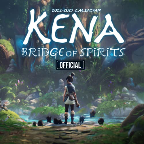 Kena Brịdge Of Spịrits: Video Game Calendar 2022 - Games calendar 2022-2023 18 months- Planner Gifts boys girls kids and all Fans (Kalendar Calendario Calendrier).12