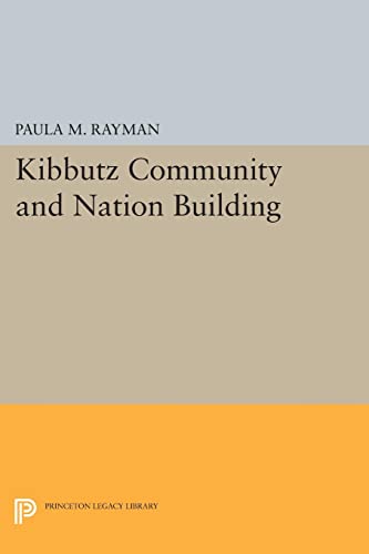 Kibbutz Community And Nation Building: 3024 (Princeton Legacy Library)