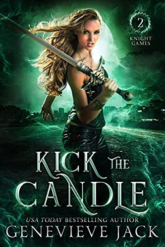 Kick The Candle (Knight Games Book 2) (English Edition)