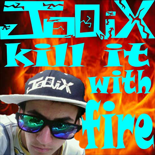 Kill It with Fire
