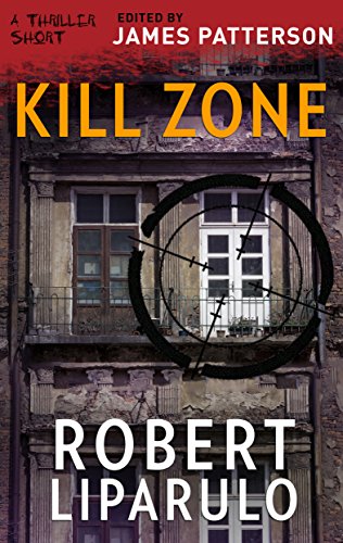 Kill Zone (Thriller: Stories to Keep You Up All Night Book 1) (English Edition)