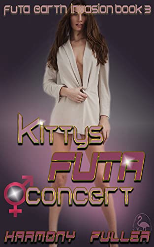 Kitty's Futa Concert (Futa Earth Invasion Book 4) (English Edition)