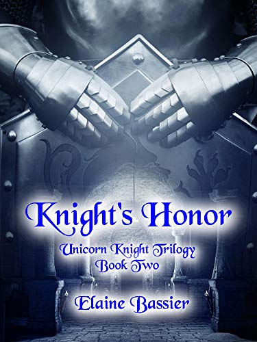 Knight's Honor: The Unicorn Knight Trilogy Book Two (English Edition)