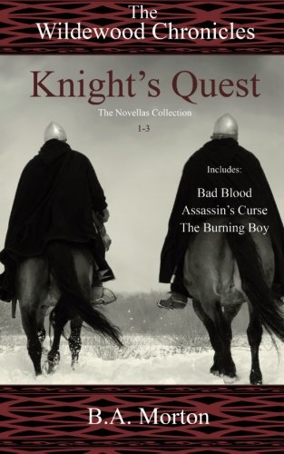 Knight's Quest: The Wildewood Chronicles The Novellas Collection 1-3: Volume 1