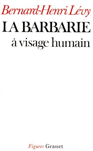 La Barbarie à visage humain (Figures)