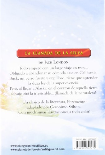La llamada de la selva: Grandes Historias (Grandes historias Stilton)