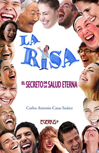 LA RISA – El Secreto de la Salud Eterna: La compilación más completa de los mejores chistes del mundo entero.
