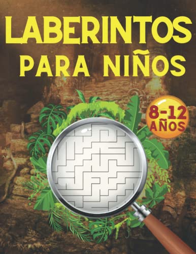 Laberintos para Niños 8 - 12 años: Juegos, Rompecabezas, Ejercicios de Lógica y Motricidad Fina | Libro de Actividades | Cuaderno para niños y niñas | 9, 10, 11