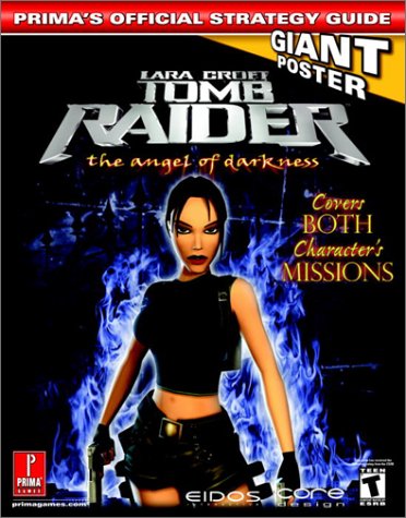 Lara Croft Tomb Raider: The Angel of Darkness : Prima's Official Strategy Guide (Prima's Official Strategy Guides)
