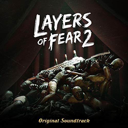 Layers of Fear 2 (Original Game Soundtrack)