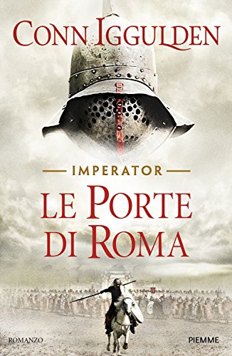 Le porte di Roma. Imperator (Vol. 1) (Piemme pocket)