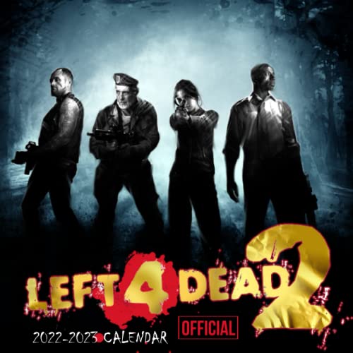 Left 4 Dead 2: OFFICIAL 2022 Calendar - Video Game calendar 2022 - Left 4 Dead 2 -18 monthly 2022-2023 Calendar - Planner Gifts for boys girls kids ... games Kalendar Calendario Calendrier).3