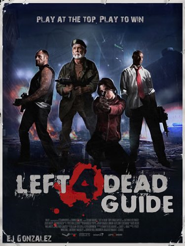 Left 4 Dead Guide L4D Tips (English Edition)