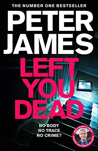 Left You Dead: A Realistically Creepy Crime Thriller (Roy Grace Book 17) (English Edition)