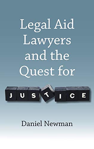 Legal Aid Lawyers and the Quest for Justice